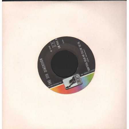 The 5th Dimension Vinile 7" 45 giri Aquarius / Let The Sunshine In / Don'tcha Hear Me Callin' To Ya Nuovo