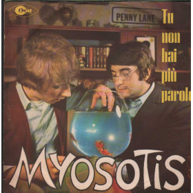 Myosotis Vinile 7" 45 giri Tu Non Hai Più Parole / Nel Giardino Di Molly Nuovo