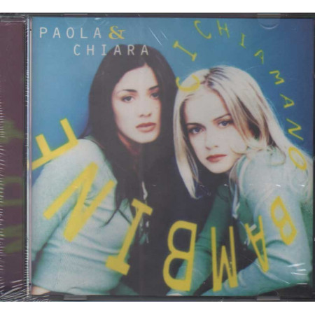 Paola & Chiara CD Ci Chiamano Bambine / Columbia – COL4872732 Sigillato