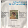 Nunzia Marra LP Vinile La Napoli Verace / Phonotype Record – AZQ40082 Sigillato