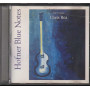 Chris Rea CD Hofner Blue Notes / Jazzee Blue – JBLUECD02X Nuovo
