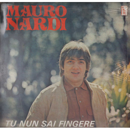 Mauro Nardi LP Vinile Tu Nun Sai Fingere / Nuova New York – PALP3399 Sigillato