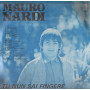 Mauro Nardi LP Vinile Tu Nun Sai Fingere / Nuova New York – PALP3399 Sigillato