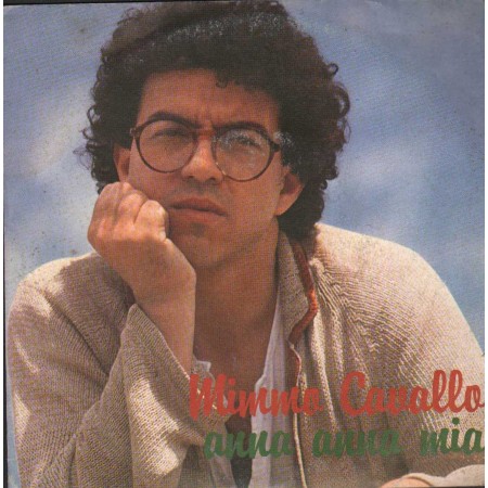 Mimmo Cavallo Vinile 7" 45 giri Anna Anna Mia / Uh Mammà Nuovo