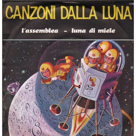 Canzoni Dalla Luna Vinile 7" 45 giri L'assemblea / Luna Di Miele Nuovo