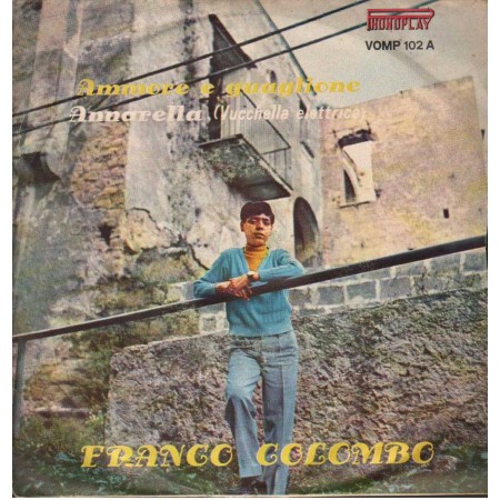Franco Colombo Vinile 7" 45 giri Ammore E Guaglione / Annarella Nuovo