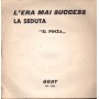 El Pinza Vinile 7" 45 giri L'Era Mai Success / La Seduta / Gody – GY1001 Nuovo
