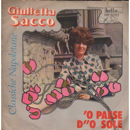 Giulietta Sacco Vinile 7" 45 giri 'O Paese D''O Sole / Che T'Aggia Di' Nuovo
