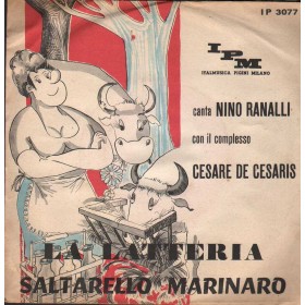 Ranalli, De Cesaris Vinile 7" 45 giri La Latteria / Saltarello Marinaro Nuovo