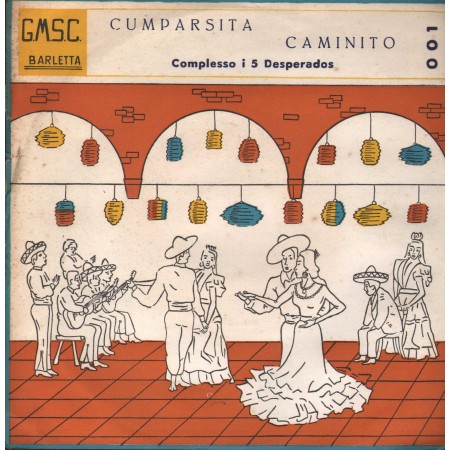 Complesso I 5 Desperados Vinile 7" 45 giri Cumparsita / Caminito Nuovo