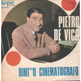 Pietro De Vico Vinile 7" 45 giri Dint' 'O Cinematografo / Fresella E Biscottino Nuovo