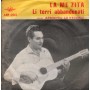 Armando Lo Vecchio Vinile 7" 45 giri La Me Zita / Li Terri Abbandunati Nuovo
