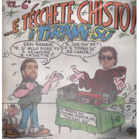 I Tiramisu' LP Vinile ...E Tecchete Chisto Vol.6 / MEA Sud – VLP650 Sigillato
