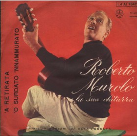 Roberto Murolo Vinile 7" 45 giri A Retirata / 'O Surdato 'Nnammurato / LDAI7347 Nuovo