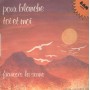 Francois La Senne Vinile 7" 45 giri Pour Blanche / Toi Et Moi / BAM ‎– B804  Nuovo