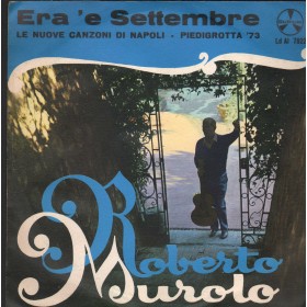 Roberto Murolo Vinile 7" 45 giri Era 'E Settembre / Le Nouve Canzoni Di Napoli - Piegigrotta '73 Nuovo