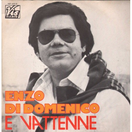 Enzo Di Domenico Vinile 7" 45 giri E Vattenne / Mannaggia / NPV014 Nuovo