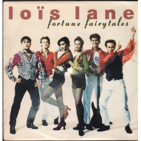 Lois Lane Vinile 7" 45 giri Fortune Fairytales / Just Can't Help Myself Nuovo