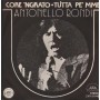Antonello Rondi Vinile 7" 45 giri Core'Ngrato / Tutta Pe' Mme / ATA Records ‎– ZATA50449 Nuovo