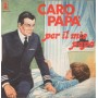Boys Group Vinile 7" 45 giri Caro Papà / Per Il Mio Papà / LS – LSN1014 Nuovo