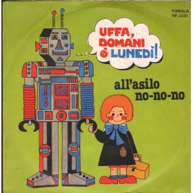 Lucio E Lalla Vinile 7" 45 giri Uffa Domani È Lunedi / All'Asilo No / NP2237 Nuovo