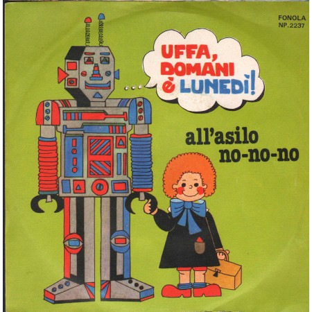 Lucio E Lalla Vinile 7" 45 giri Uffa Domani È Lunedi / All'Asilo No / NP2237 Nuovo
