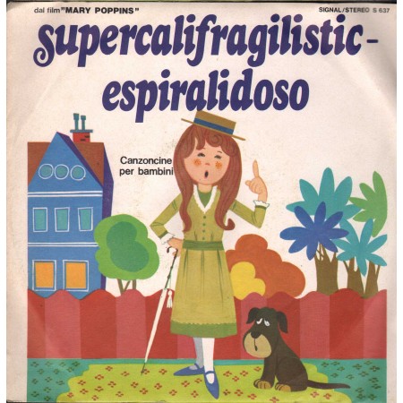 Coro De I Sanremini Vinile 7" 45 giri Supercalifragilistic / Ad Ogni Frutto La Sua Stagione