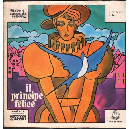 Cino Tortorella ‎Vinile 7" 45 giri Il Principe Felice, Parte I, II / RPNNP02029 Nuovo