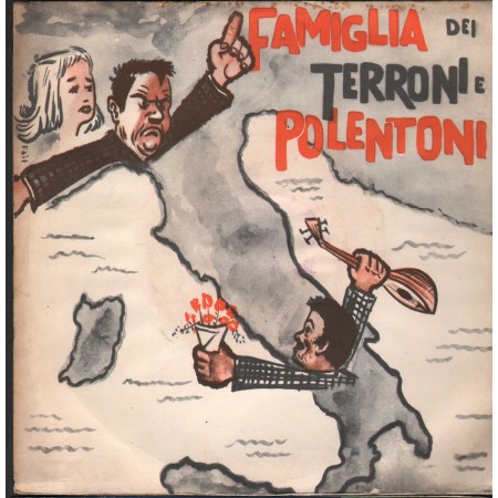Franco Trincale Vinile 7" 45 giri La Società Dei Magnaccioni / Famiglia Dei Terroni E Polentoni