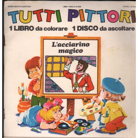 Compagnia Nazionale Del Teatro Per Ragazzi ‎Vinile 7" 45 giri L'Acciarino Magico Nuovo