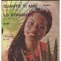 Gerry, Rudy ‎Vinile 7" 45 giri Quanto Ti Amo / Lo Straniero / KappaO ‎– ES20197 Nuovo