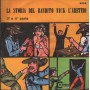 Mirella, Complesso Aurora Vinile 7" 45 giri La Storia Del Bandito Straniero Nick L'Aretino III, IV Parte