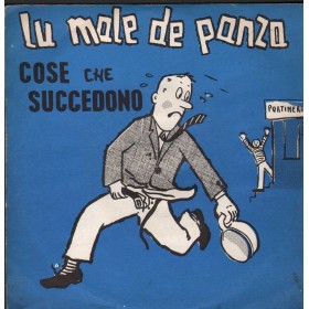 Franco Trincale Vinile 7" 45 giri Lu Male De Panza / Cose Che Succedono / Fonola – NP1512 Nuovo