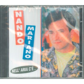 Nando Mariano CD Nell' Aria C E'  / MEA Sound ‎– CD 418 Sigillato