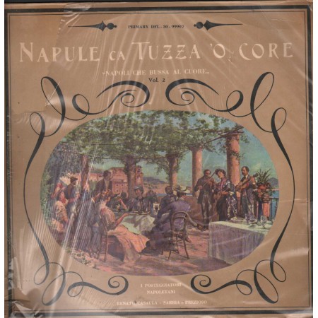 I Posteggiatori Napoletani, Casaula, Sarria E Prezioso LP Vinile Napoli Che Bussa Al Cuore Vol.2 Sigillato