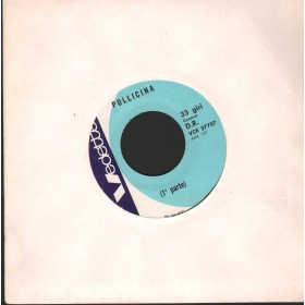 Unknown Artist Vinile 7" 45 giri Pollicina, 1, 2 Parte / Vedette Records – VCE37707 Nuovo