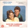 Nico Dei Gabbiani Vinile 7" 45 giri Canta Papa' / Io Più Di Te / Giesse Record – GS1006 Nuovo