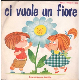Coro De I Sanremini Vinile 7" 45 giri Ci Vuole Un Fiore / Risotto Allo Zoo / S662 Nuovo