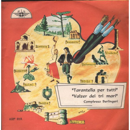 Complesso Berlingeri Vinile 7" 45 giri Tarantella Per Tutti / Valzer Dei Tre Mari / ARF015 Nuovo