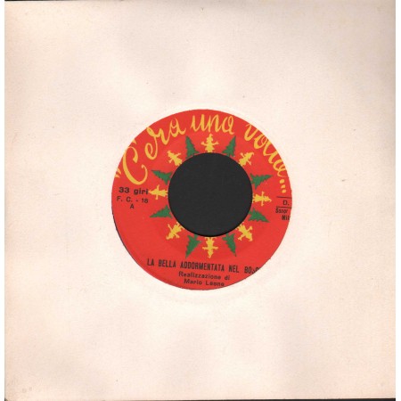 Mario Leone Vinile 7" 45 giri La Bella Addormentata Nel Bosco / Sonor – FC18 Nuovo