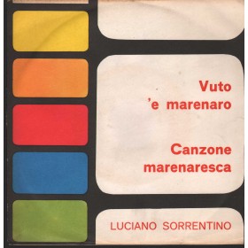 Luciano Sorrentino Vinile 7" 45 giri Canzone Marenaresca / Vuto 'E Marenaro Nuovo