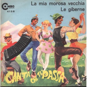 Complesso Marchionni Carrara Vinile 7" 45 giri La Mia Morosa Vecchia / Le Giberne Nuovo