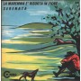 Mirella  Vinile 7" 45 giri La Maremma E' Risorta In Fiore / Serenata / 9130 Nuovo