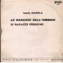 Carola Vinile 7" 45 giri Le Ragazze Dell'Umbria / Le Ragazze Perugine / PI7339 Nuovo