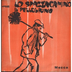 Nico Rio Vinile 7" 45 giri Lo Spazzacamino / Il Pellegrino / Mecca Record – HF009 Nuovo