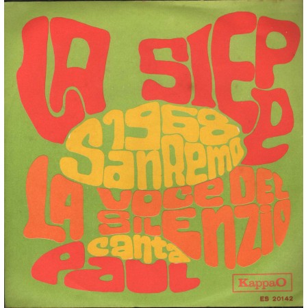 Paul Vinile 7" 45 giri La Voce Del Silenzio / La Siepe / KappaO – ES20142 Nuovo