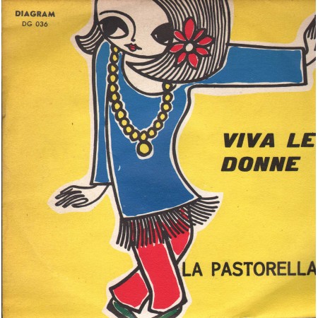 Piero Bertani, Nico Rio Vinile 7" 45 giri Viva Le Donne / La Pastorella / DG036 Nuovo