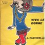 Piero Bertani, Nico Rio Vinile 7" 45 giri Viva Le Donne / La Pastorella / DG036 Nuovo
