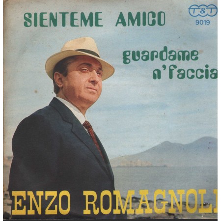 Enzo Romagnoli Vinile 7" 45 giri Sienteme Amico / Guardame N' Faccia / T.& T – 9019 Nuovo