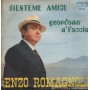 Enzo Romagnoli Vinile 7" 45 giri Sienteme Amico / Guardame N' Faccia / T.& T – 9019 Nuovo